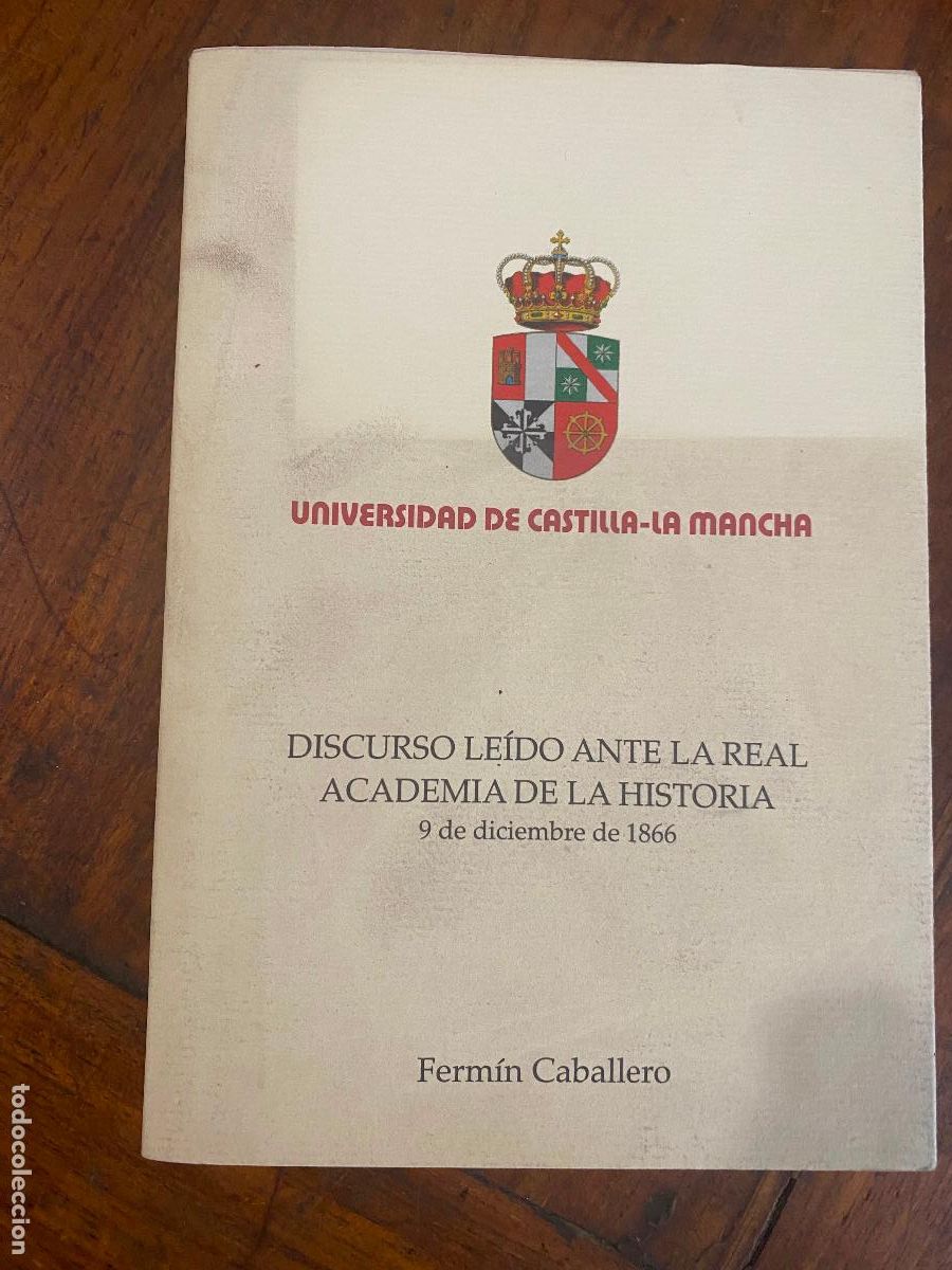 Libros de segunda mano: Discurso le&iacute;do ante la Real Academia de la Historia por Ferm&iacute;n Caballero 1998