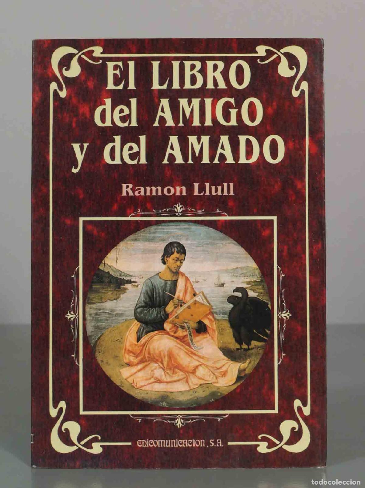 Libros de segunda mano: El Libro del Amigo y del Amado - Ramon Llull - Edicomunicaci&oacute;n - Foto 1