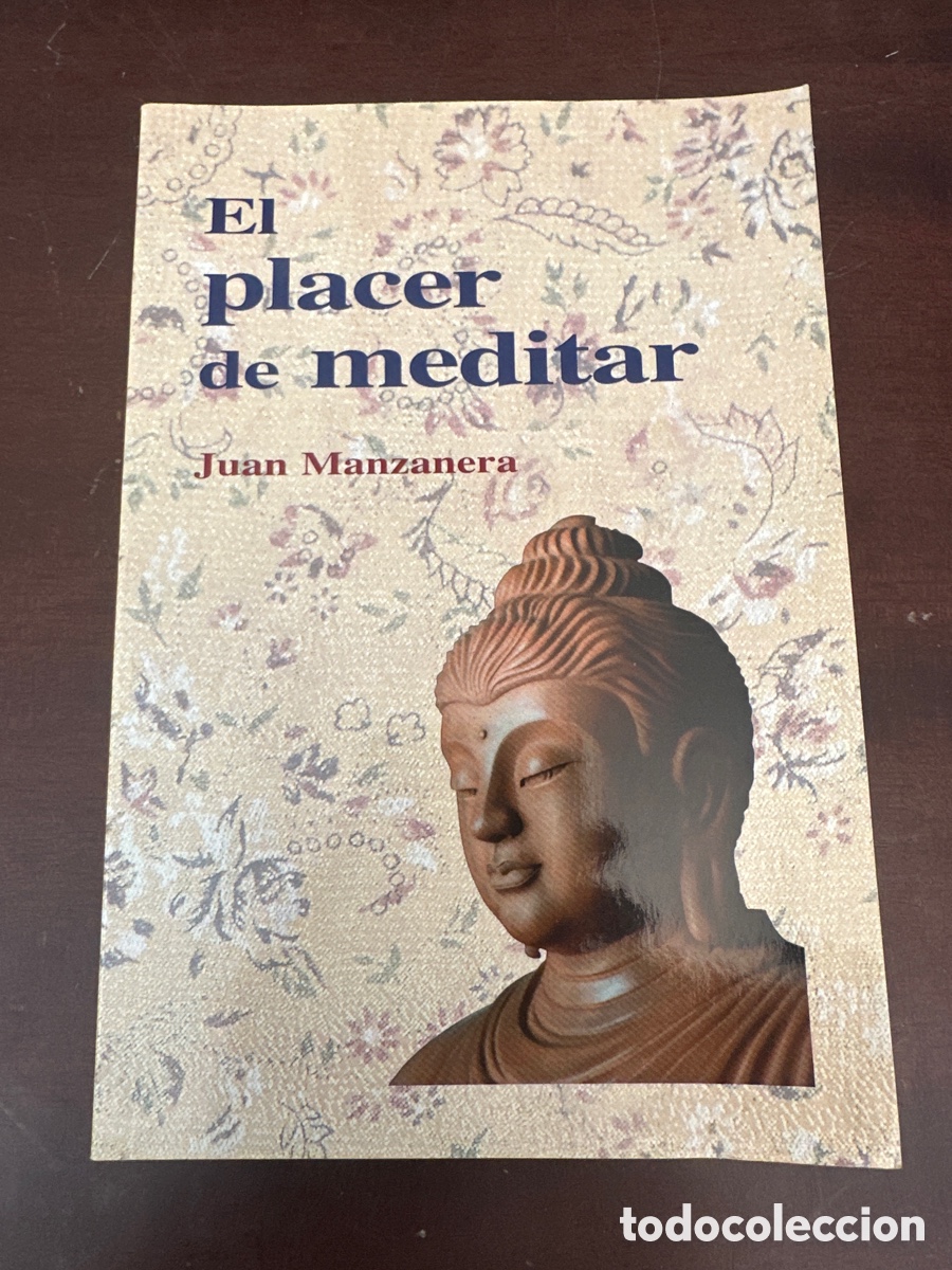 Libros de segunda mano: EL PLACER DE MEDITAR / JUAN MANZANERA - Foto 1