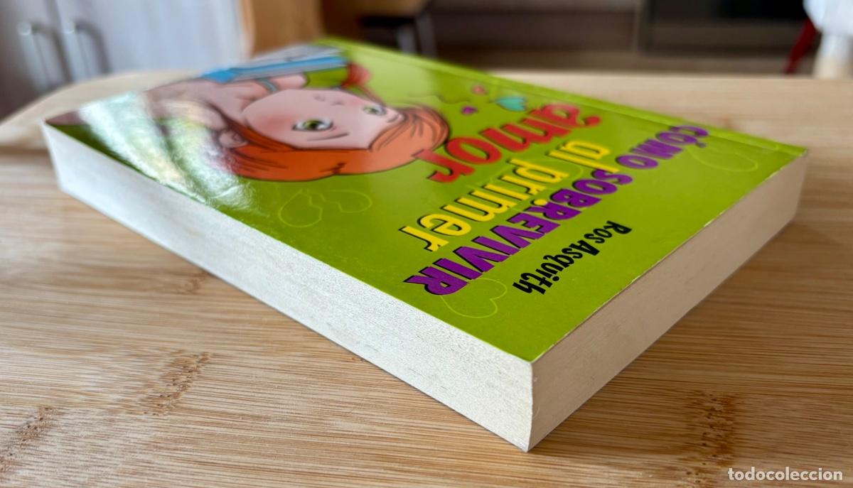 Libros de segunda mano: C&oacute;mo sobrevivir al primer amor, de Ros Asquith. - Foto 3