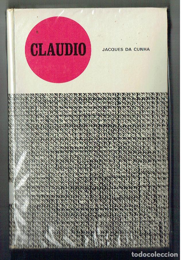 Libros de segunda mano: CLAUDIO. JACQUES DA CU&Ntilde;HA. MOLINO, 1972.(ST/C90) - Foto 1