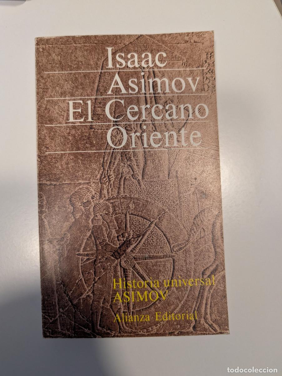 Libros de segunda mano: LIBRO ISAAC ASIMOV EL CERCANO ORIENTE ALIANZA - Foto 1