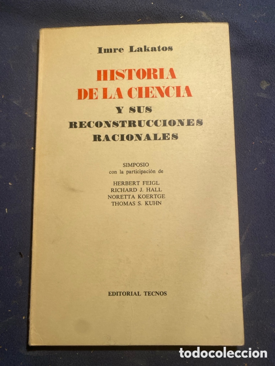 Gebrauchte B&uuml;cher: IMRE LAKATOS: - HISTORIA DE LA CIENCIA Y SUS RECONSTRUCCIONES RACIONALES - (TECNOS, 1974)