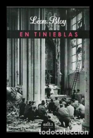 Libros de segunda mano: L&Eacute;ON BLOY - EN TINIEBLAS - ALFA - 1968 - LM - Foto 1