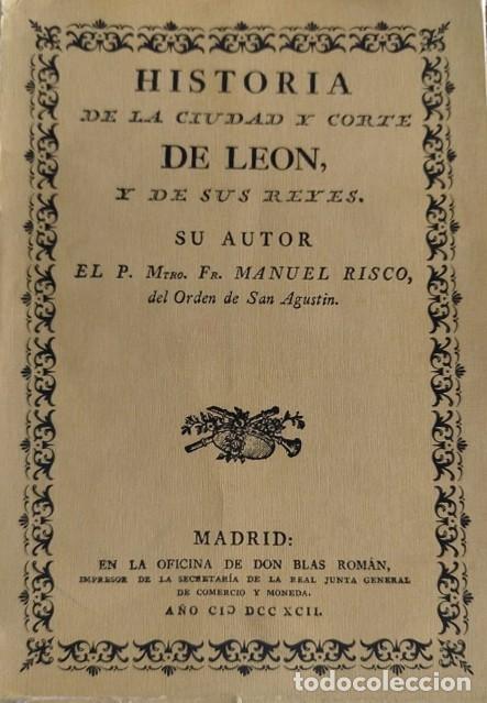 Libros de segunda mano: Historia de la ciudad y corte de Le&oacute;n, y de sus reyes. Manuel Risco - Foto 1