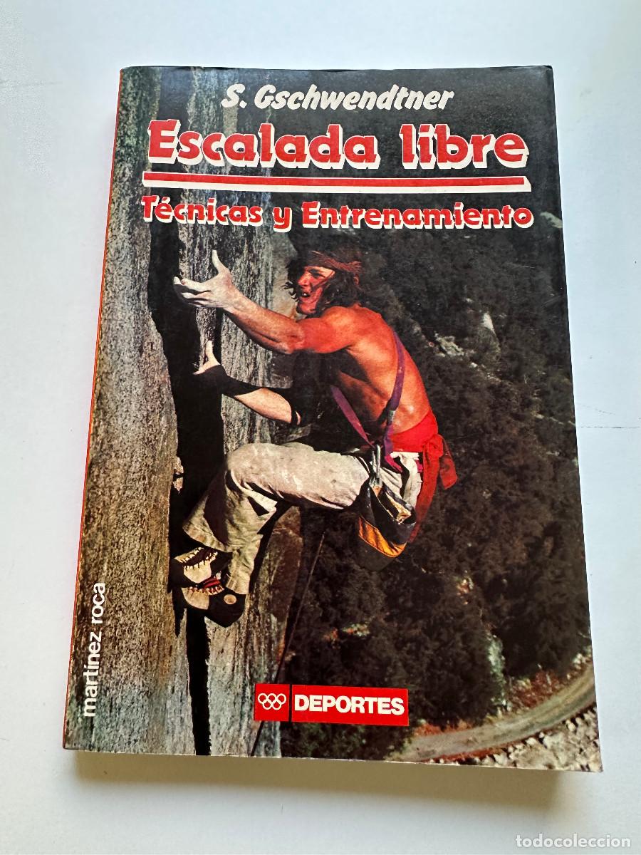 Libros de segunda mano: LIBRO DE ESCALADA ESCALADA LIBRE S. GSCHWENDTNER - Foto 1
