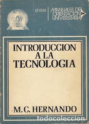 Libros de segunda mano: Introducci&oacute;n a la tecnolog&iacute;a (M.C. Hernando)