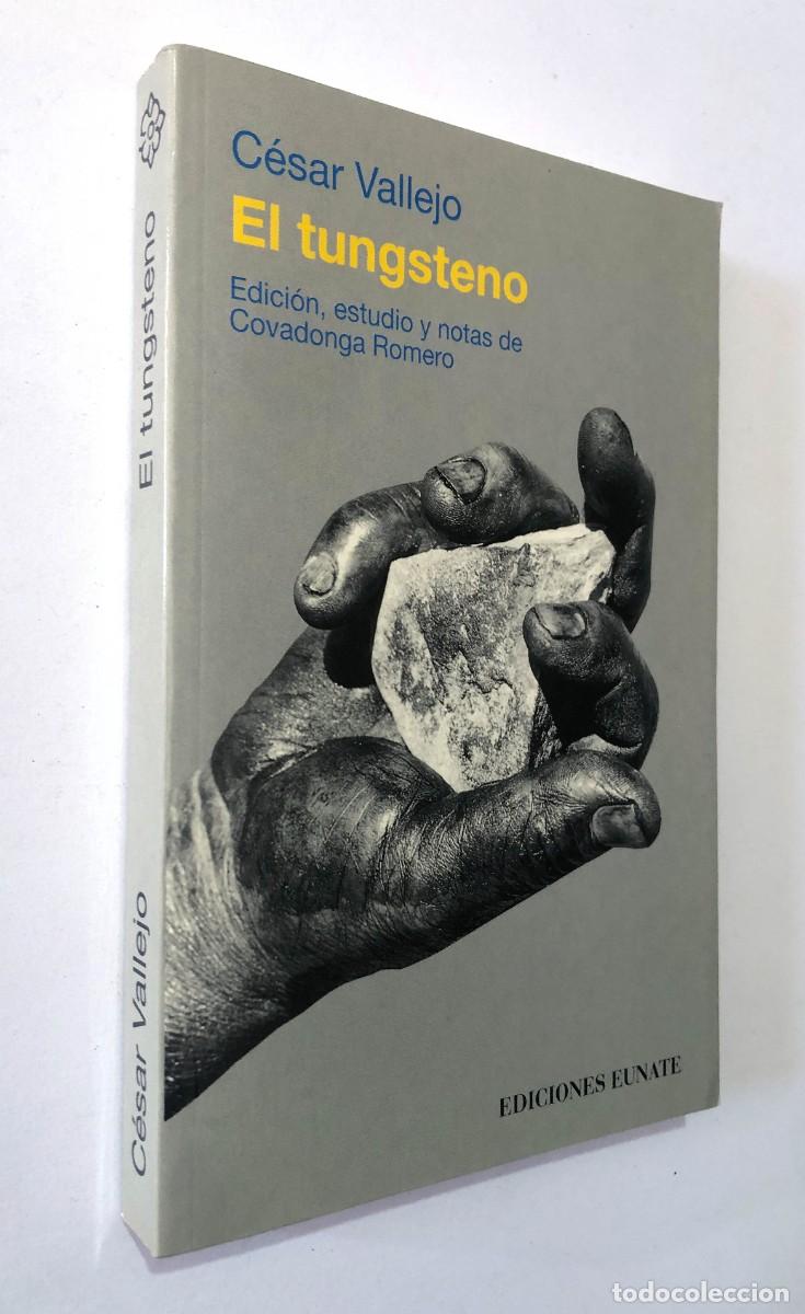 Libros de segunda mano: EL TUNGSTENO / C&Eacute;SAR VALLEJO / ED. EUNATE A&Ntilde;O 1998 / SIN USAR - Foto 1