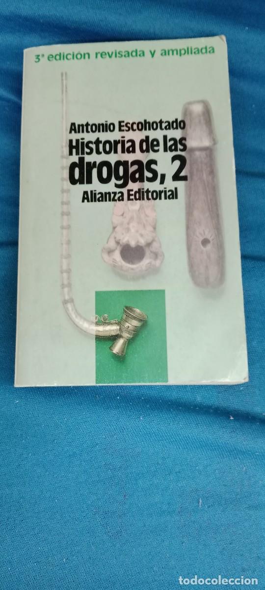 Libros de segunda mano: ANTONIO ESCOHOTADO - HISTORIA GENERAL DE LAS DROGAS, 2 LIBRO M-COL - Foto 1