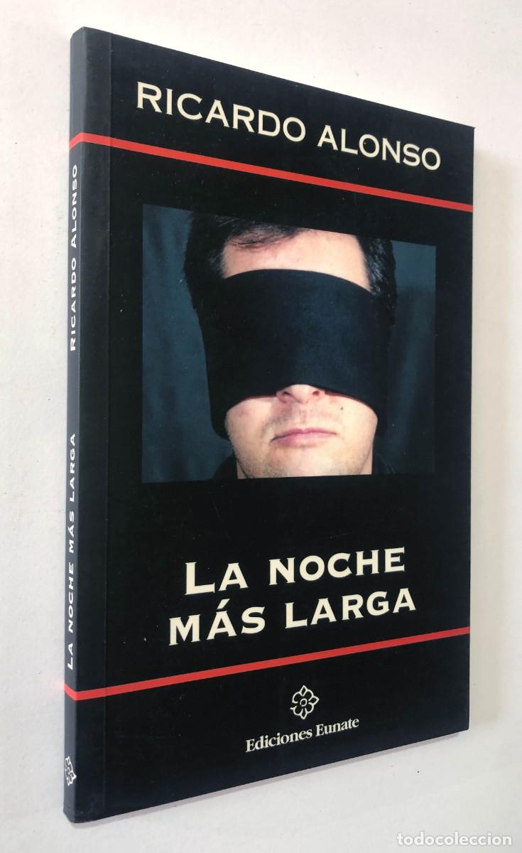 Libros de segunda mano: LA NOCHE MAS LARGA / RICARDO ALONSO / ED. EUNATE 2003 / SIN USAR - Foto 1