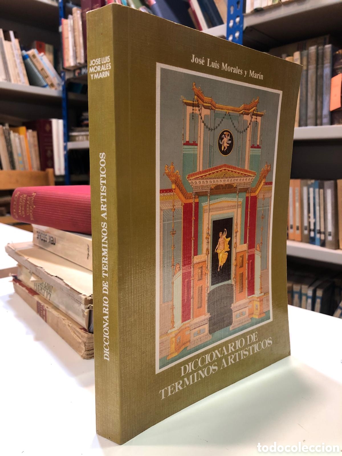 Livres d'occasion: Diccionario de t&eacute;rminos art&iacute;sticos - Jos&eacute; Luis Morales y Mar&iacute;n