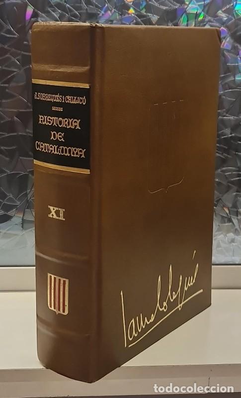 Livres d'occasion: Hist&ograve;ria de catalunya: Del Segle XVII fins als nostres dies Vol. XI - JAUME SOBREQUES I CALLICO - LA