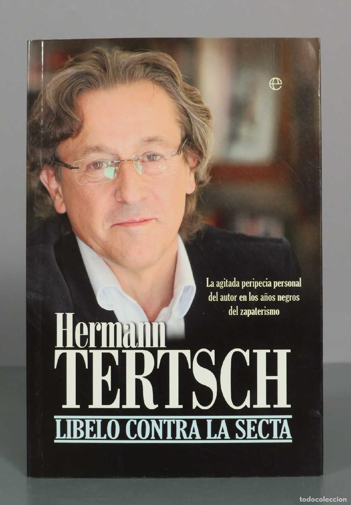 Libros de segunda mano: Libelo contra la secta - Hermann Tertsch - Foto 1