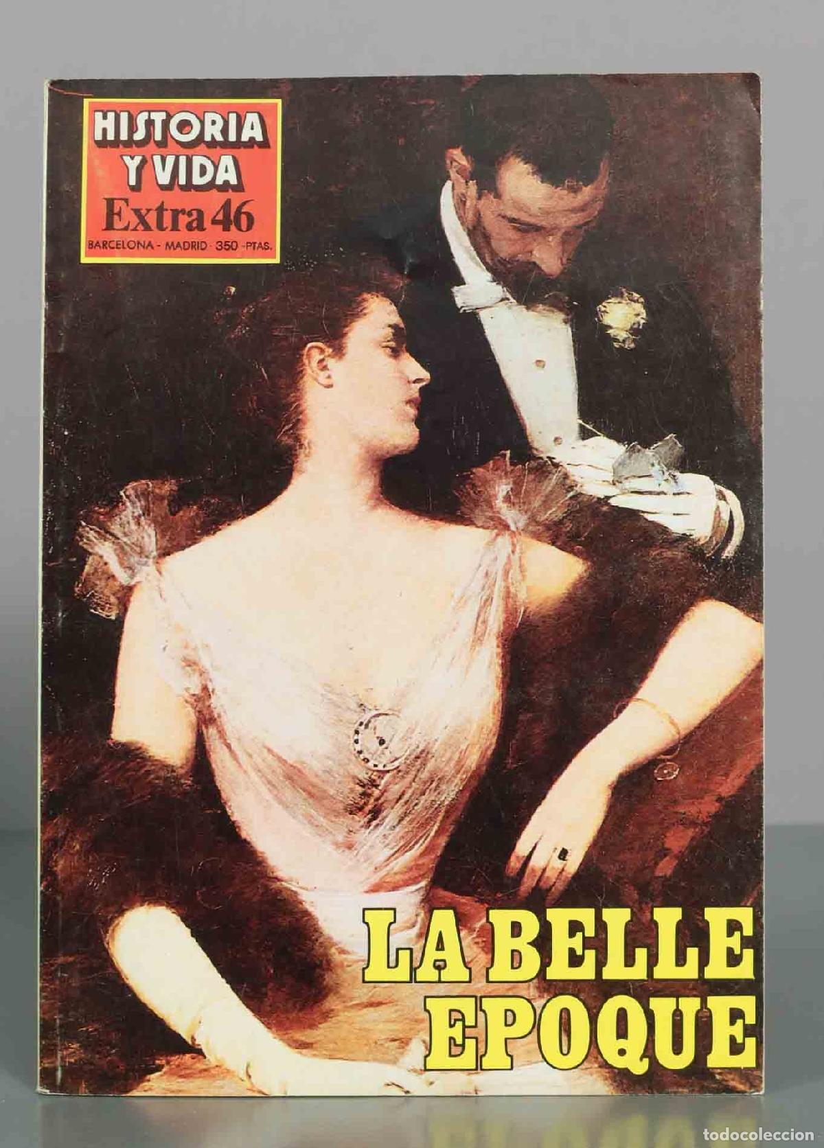 Second hand books: Historia y Vida Extra 46: La Belle &Eacute;poque