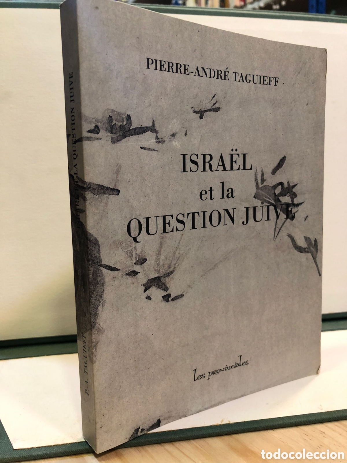Libros de segunda mano: Isra&euml;l et la Question Juive - Pierre-Andr&eacute; Taguieff - Foto 1