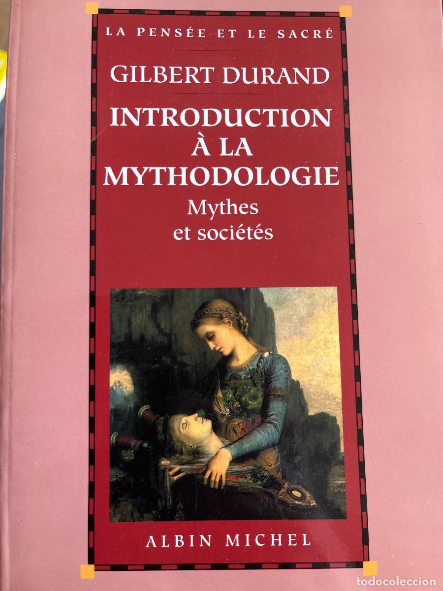 Libros de segunda mano: Gilbert Durand, Introduction &agrave; la mythodologie, Ed. Michel, 1996 - Foto 1