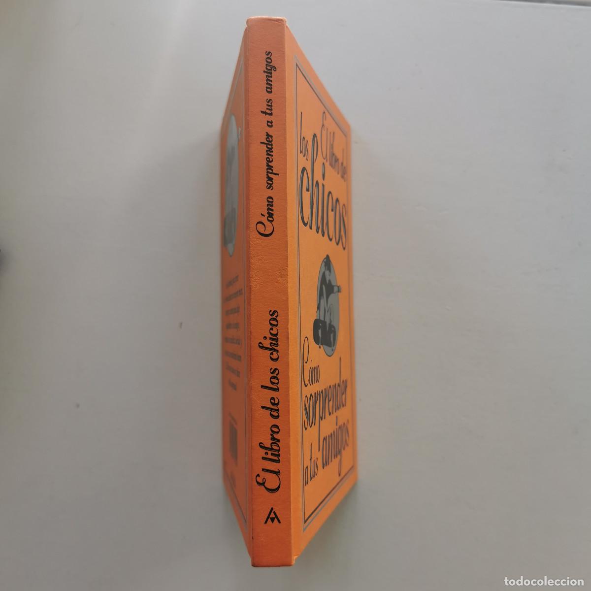 Libros de segunda mano: El libro de los chicos: C&oacute;mo sorprender a tus amigos. - Foto 3