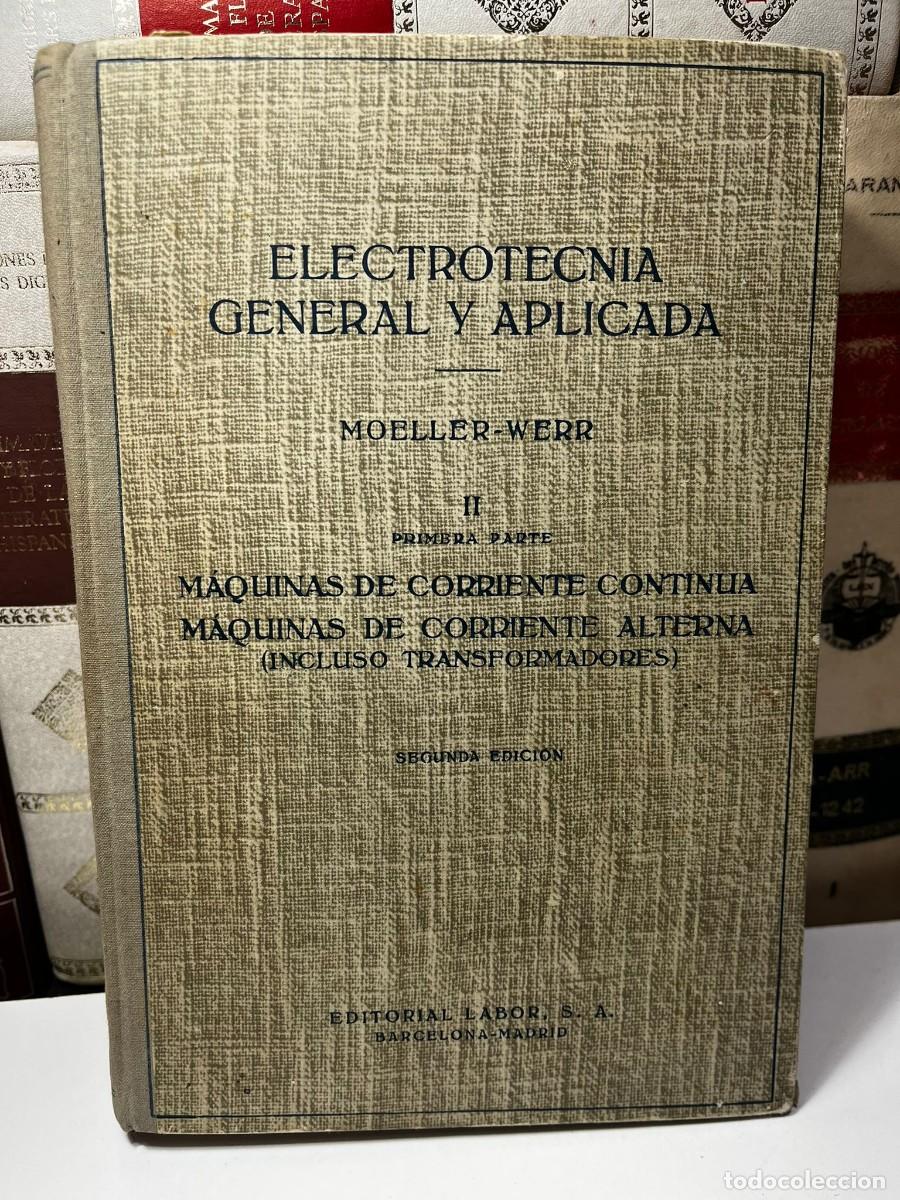 Libros de segunda mano: ELECTROTECNIA GENERAL Y APLICADA. Primera parte, 2a edici&oacute;n.