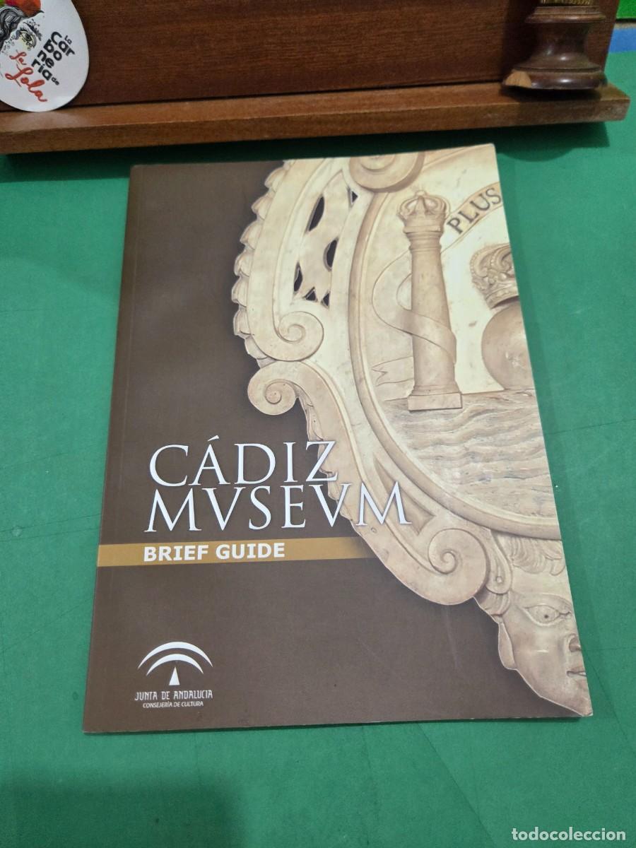 Libros de segunda mano: &rdquo;&rdquo;C&Agrave;DIZ MVSEVM&rdquo;&rdquo;...BRIEF GUIDE...TEXTO EN INGLES...JUNTA DE ANDALUC&Iacute;A...2006... - Foto 3