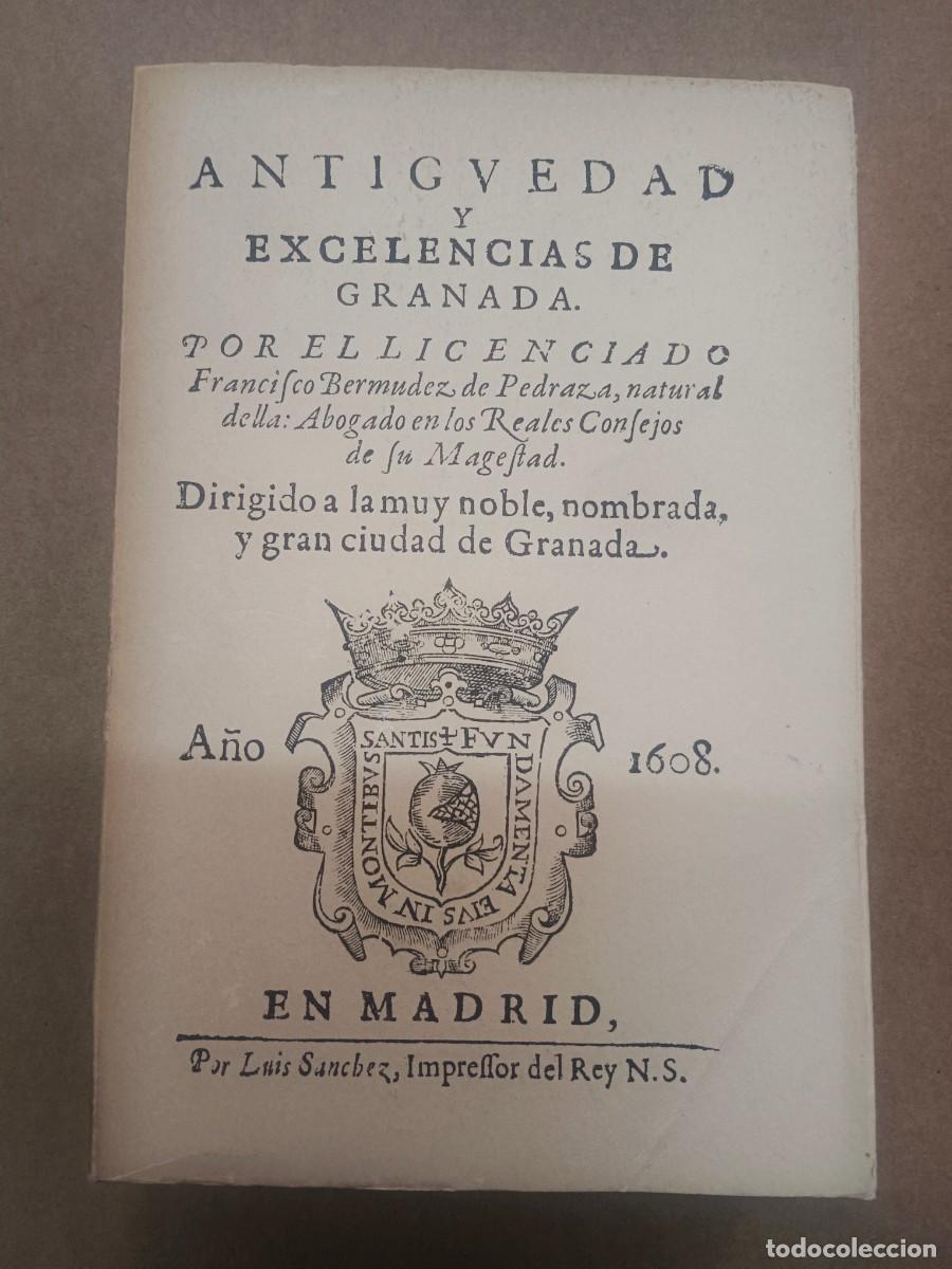 Libros de segunda mano: ANTIGUEDAD Y EXCELENCIAS DE GRANADA - Francisco Bermudez de Pedraza - Foto 1