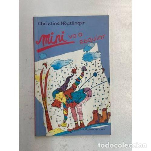 Libros de segunda mano: Mini Va a Esquiar - Christine N&ouml;stlinger - C&iacute;rculo de Lectores - Foto 1