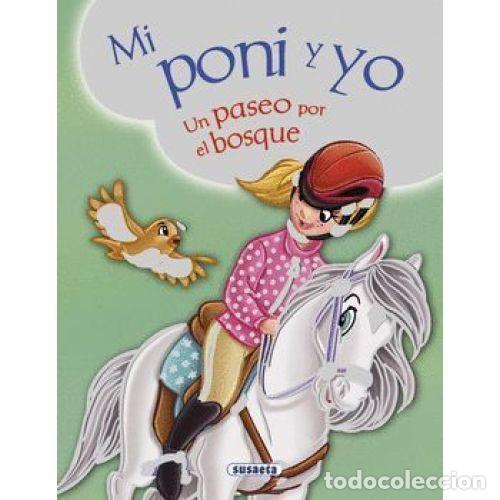 Libri di seconda mano: Un Paseo por el Bosque - Equipo Susaeta - MI Poni y Yo