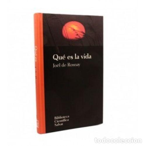 Second hand books: Qu&eacute; Es la Vida - Joel de Rosnay - Editorial Salvat