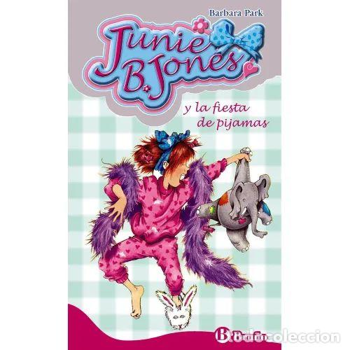 Libri di seconda mano: Junie B. Jones y la Fiesta de Pijamas - Barbara Park - Bru&ntilde;o - Junie B. Jones, N&ordm; 13