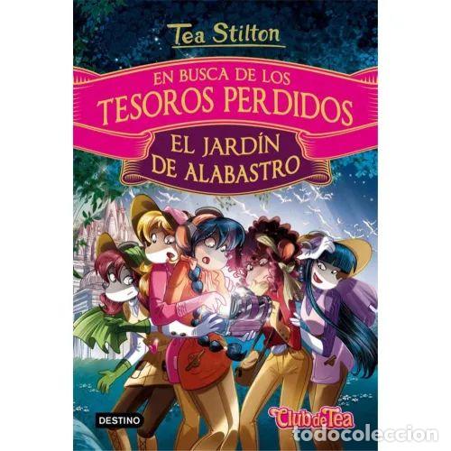 Libros de segunda mano: EN BUSCA de los TESOROS PERDIDOS: el JARD&Iacute;N de ALABASTRO - Stilton, Tea - Sin Especificar