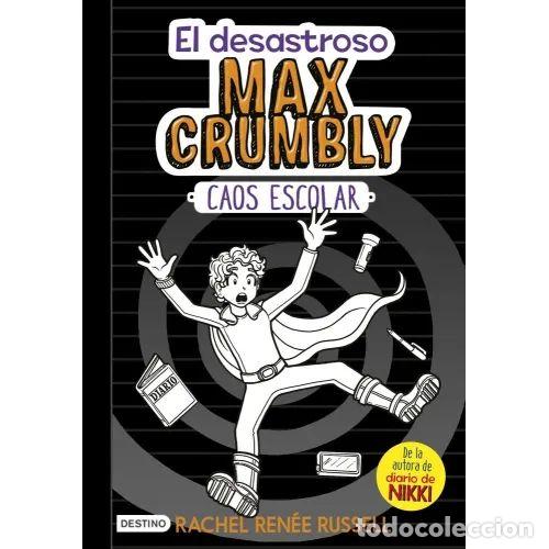 Gebrauchte B&uuml;cher: EL DESASTROSO MAX CRUMBLY. CAOS ESCOLAR - RUSSELL, RACHEL REN&Eacute;E - Sin Especificar
