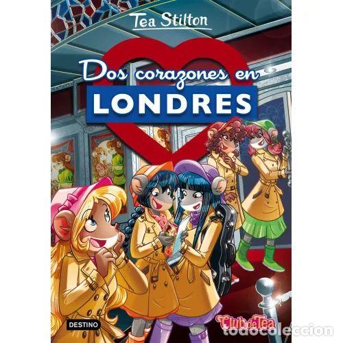 Libros de segunda mano: DOS CORAZONES en LONDRES(28) - STILTON, TEA - Sin Especificar