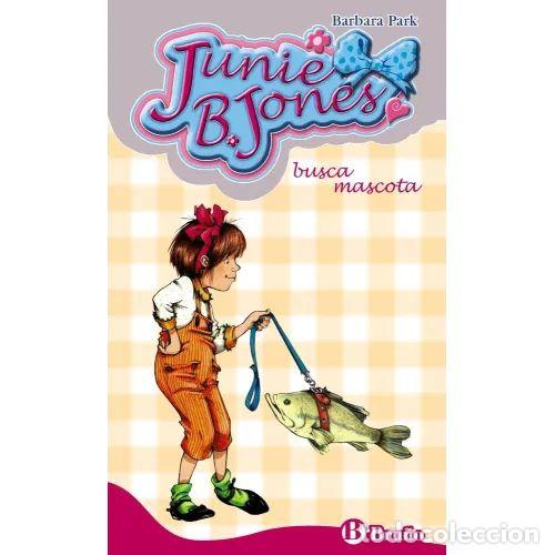 Libri di seconda mano: Junie B. Jones Busca Mascota - Barbara Park - Bru&ntilde;o - Castellano, A partir de 6 a&ntilde;os, N&ordm; 14