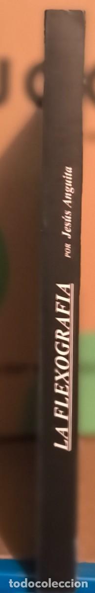 Libros de segunda mano: La Flexograf&iacute;a (Jes&uacute;s Anguita) - Foto 2