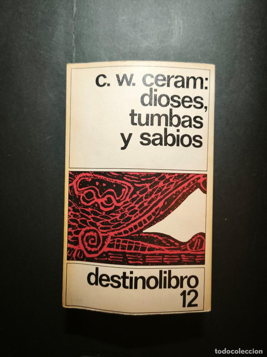 Libros de segunda mano: Dioses, tumbas y sabios - C. W. Ceram - Foto 1
