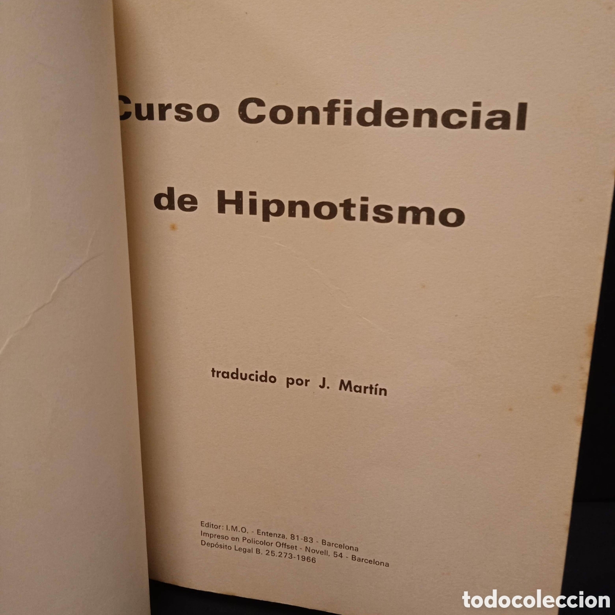 Libros de segunda mano: CURSO CONFIDENCIAL DE HIPNOTISMO - AUTOR? - IMO 1966 #9660 - Foto 3