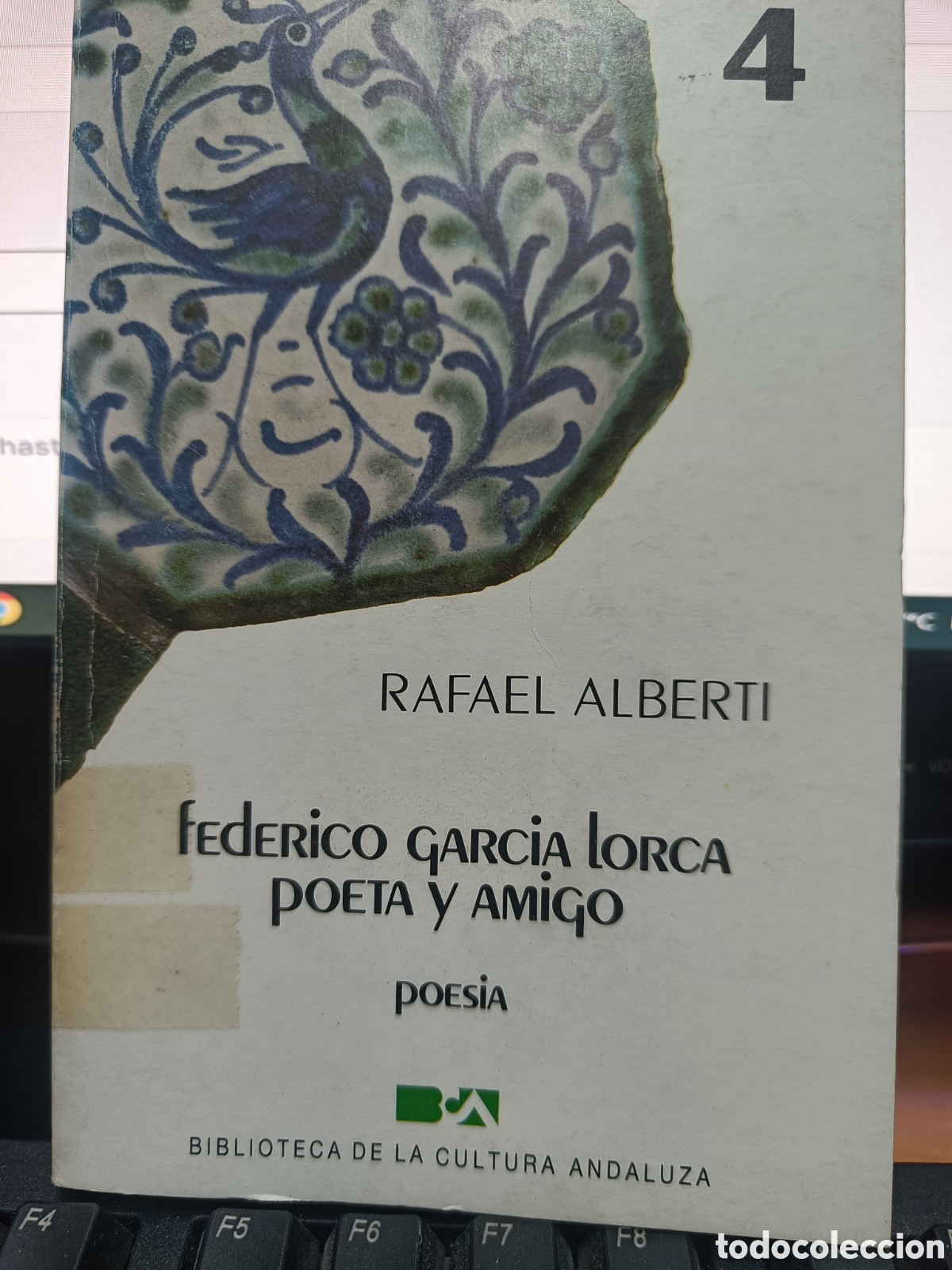 Libros de segunda mano: BIBLIOTECA DE LA CULTURA ANDALUZA N&ordm;4 FEDERICO GARC&Iacute;A LORCA POETA Y AMIGO. R. ALBERTI. POES&Iacute;A.