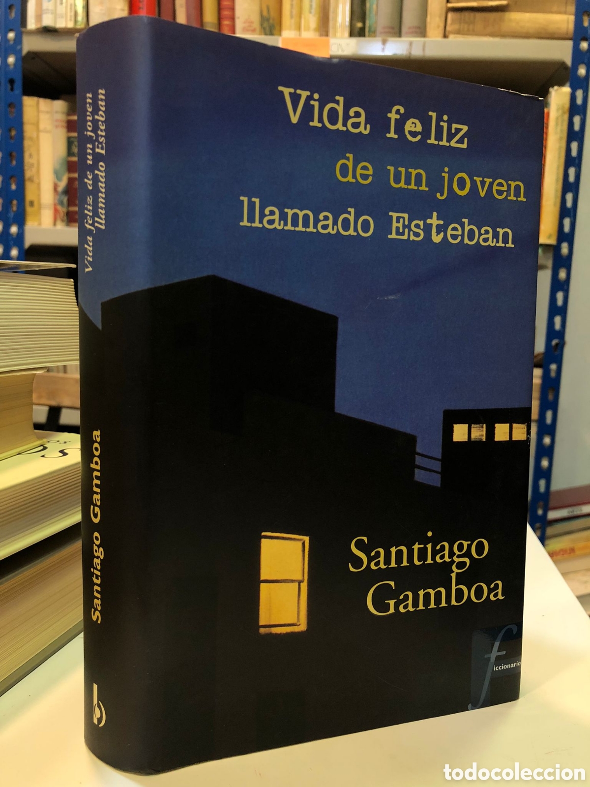 Second hand books: Vida feliz de un joven llamado Esteban - Santiago Gamboa