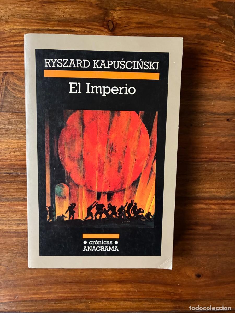 Libros de segunda mano: El Imperio. Ryszard Kapuscinski. Anagrama - Foto 1