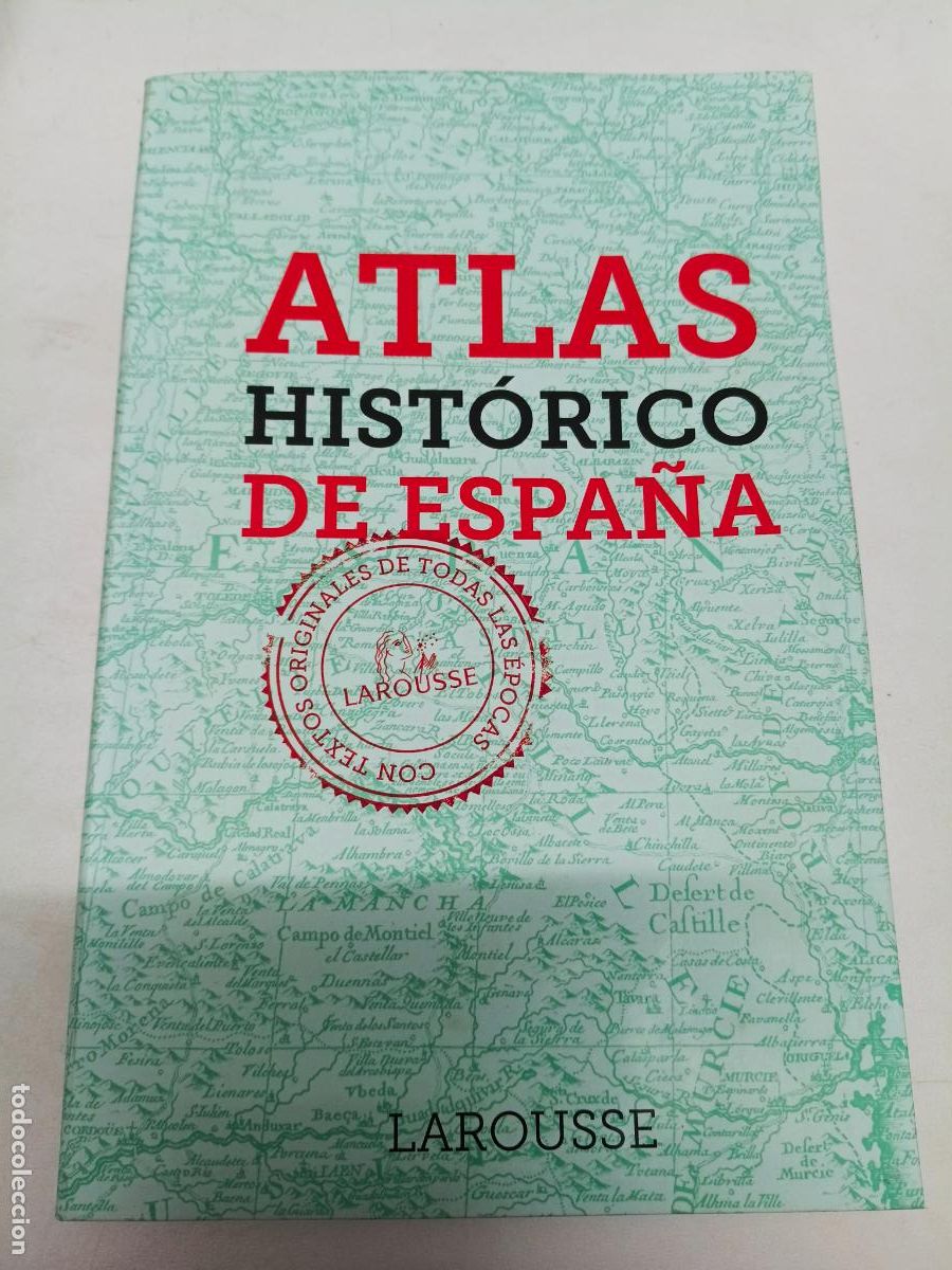 Libros de segunda mano: ATLAS HIST&Oacute;RICO DE ESPA&Ntilde;A. LAROUSSE.
