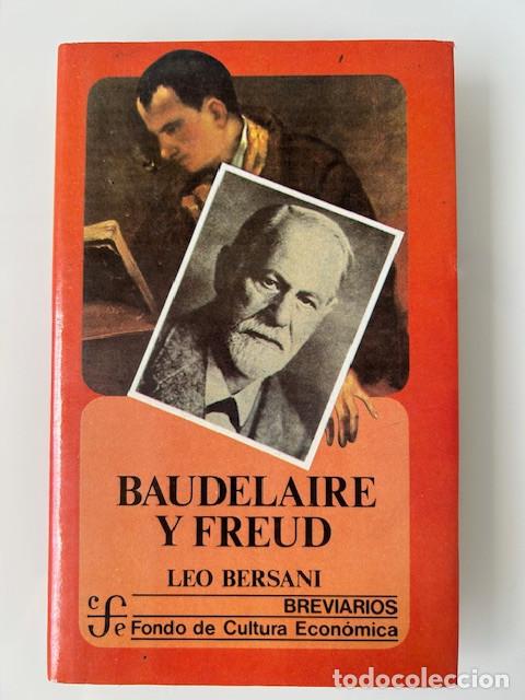 Libros de segunda mano: Baudelaire y Freud -Leo Bersani- - Foto 1