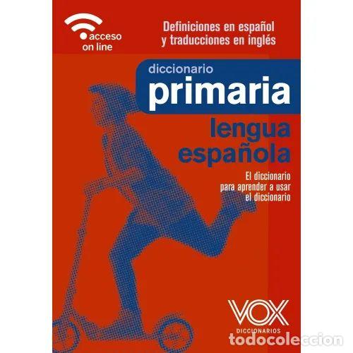 Libri di seconda mano: Diccionario de Primaria - Vox Editorial - Vox (Bibliograf) - 2021, 5&ordf; ed. - Lengua Espa&ntilde;ola, N&ordm; 04
