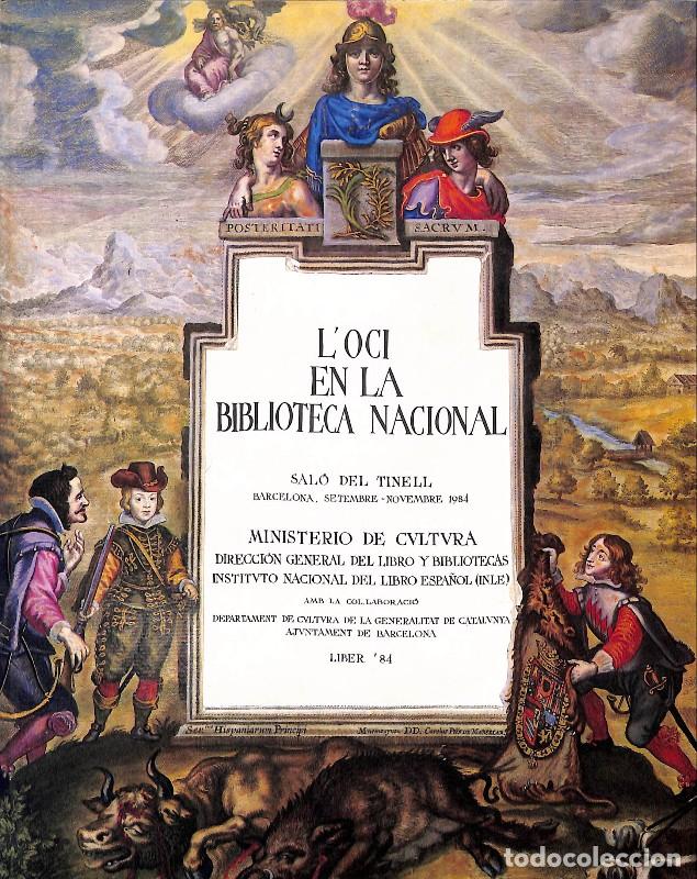 Second hand books: L'OCI EN LA BIBLOTECA NACIONAL - Edita Ministerio de Cultura - Barcelona 1984, 1&ordf; ed.