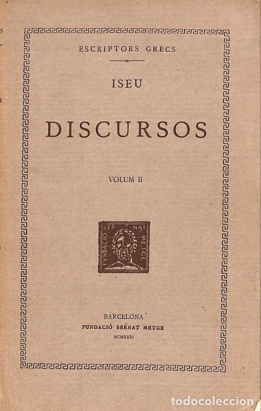 Libri di seconda mano: Discursos: Volum II - Iseu - Fundaci&oacute; Bernat Metge - Barcelona 1931 - Escriptors Grecs, Vol. 2