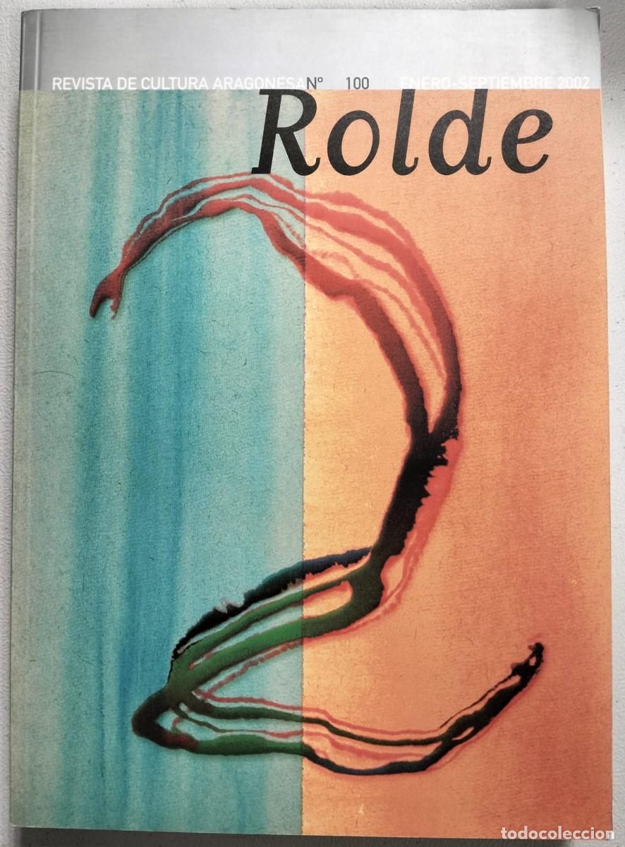 Libros de segunda mano: Revista cultura Aragonesa. Rolde N&ordm;100.
