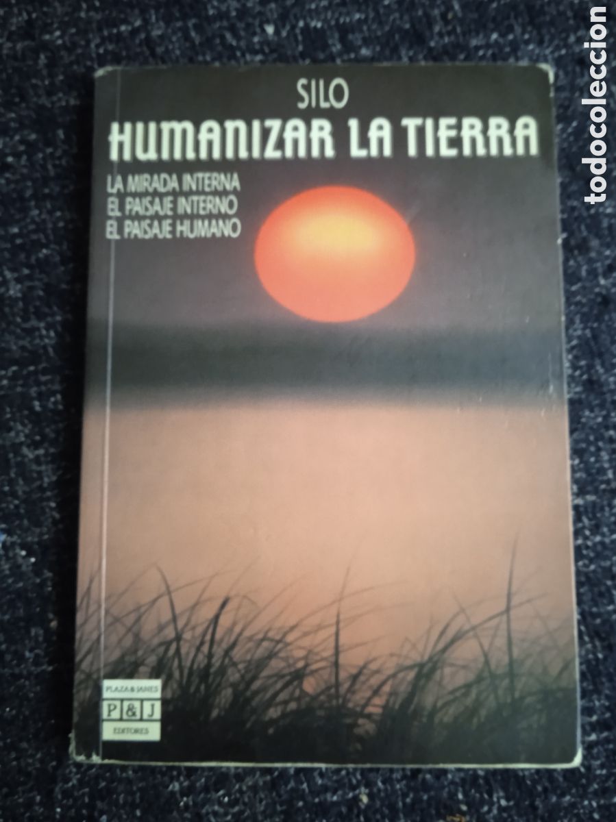 Gebrauchte B&uuml;cher: HUMANIZAR LA TIERRA. - LA MIRADA INTERNA, EL PAISAJE INTERNO / SILO.