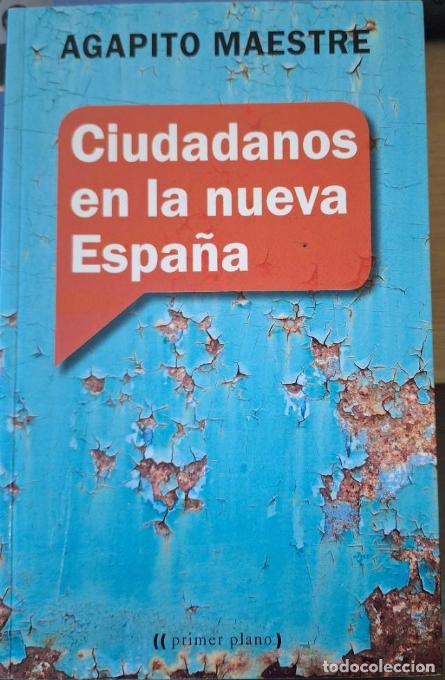 Libros de segunda mano: CIUDADANOS EN LA NUEVA ESPA&Ntilde;A. - MAESTRE, Agapito. - Foto 1