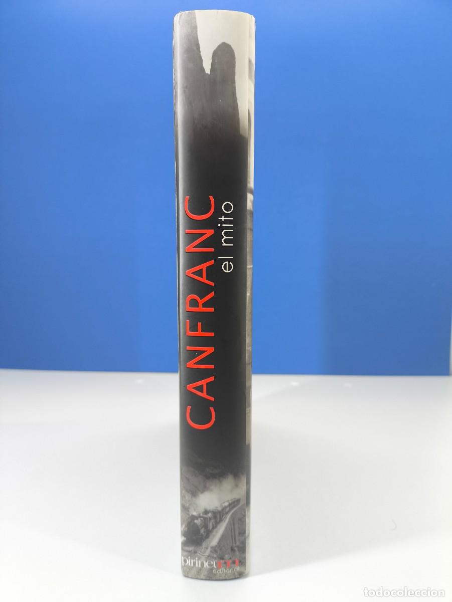 Libros de segunda mano: CANFRANC, EL MITO / VV.AA. / 2005. PIRINEUM, EDITORIAL - Foto 8