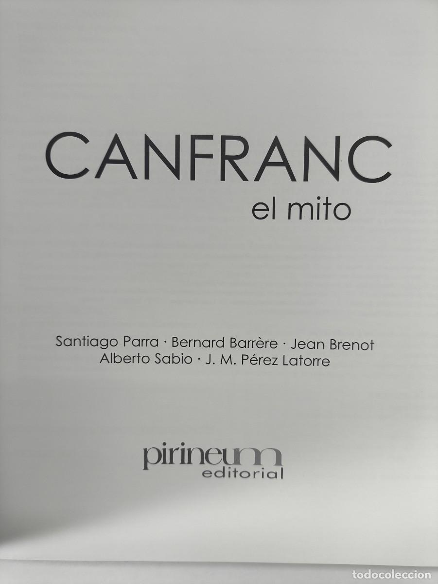 Libros de segunda mano: CANFRANC, EL MITO / VV.AA. / 2005. PIRINEUM, EDITORIAL - Foto 2