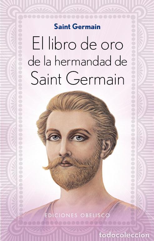 Libros de segunda mano: El libro de oro de la hermandad de Saint Germain. - GERMAIN, SAINT. - Foto 1