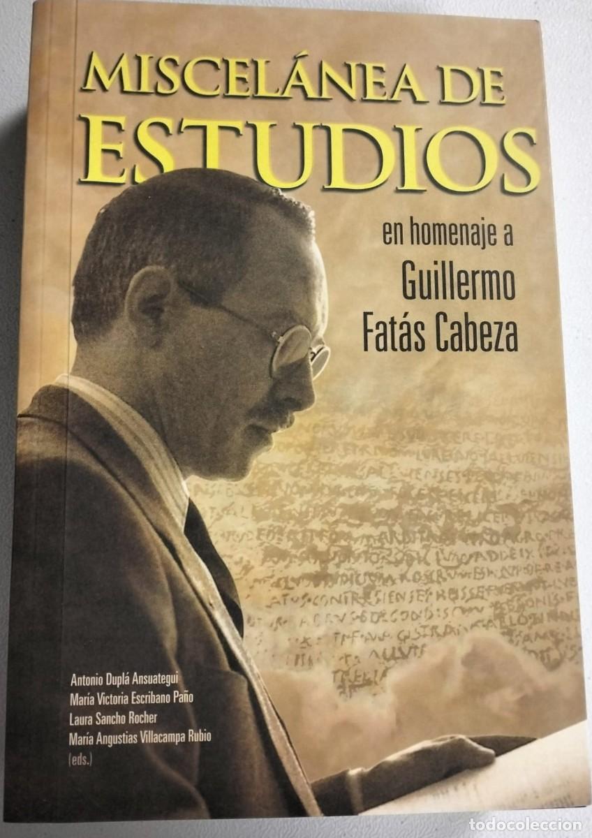 Livres d'occasion: Miscel&aacute;nea de Estudios en homenaje a Guillermo Fat&aacute;s Cabeza.
